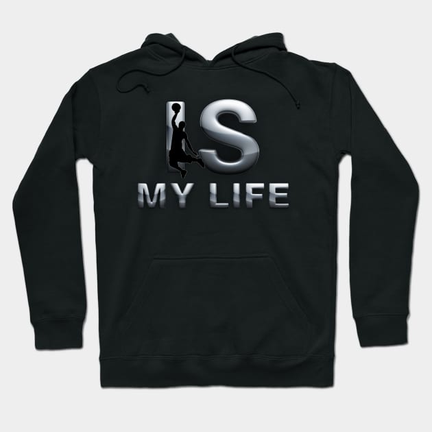 Hoops is My Life Hoodie by teepossible